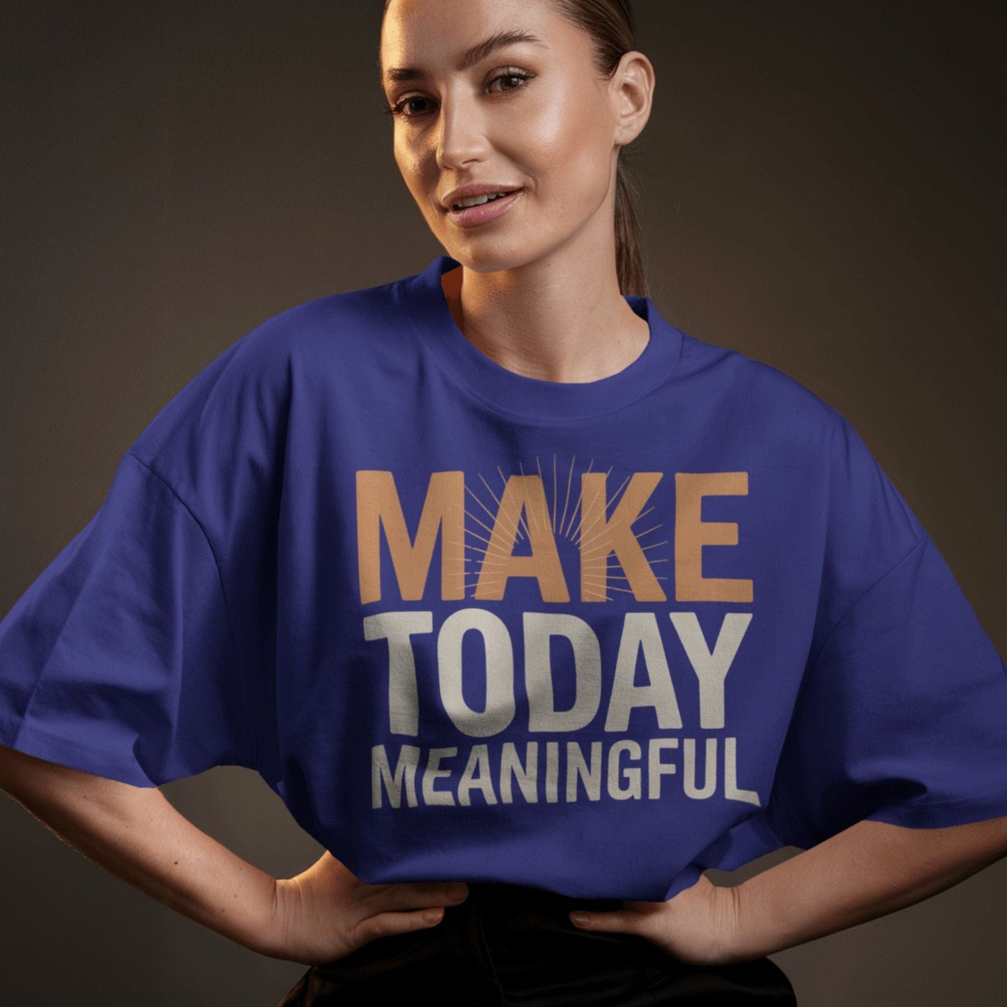 Make Today Meaningful