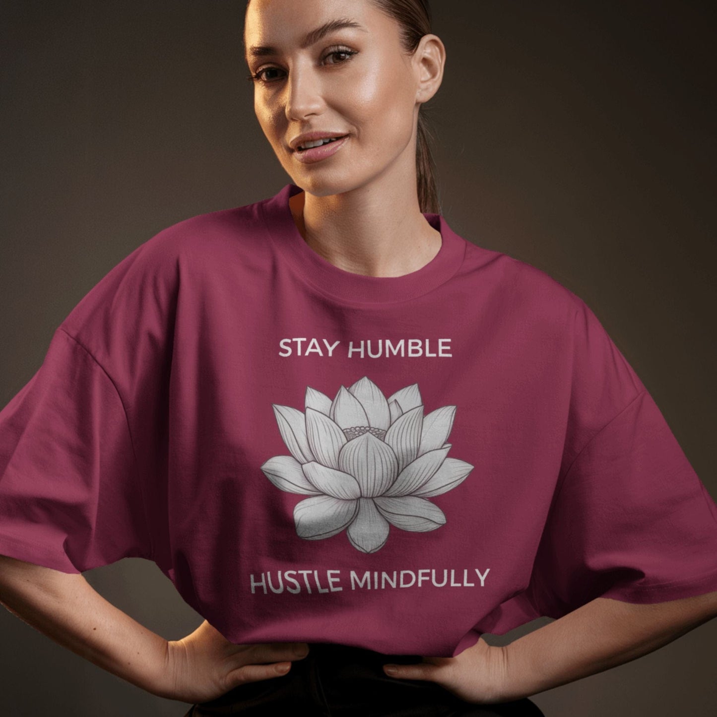 Stay Humble Hustle Mindfully