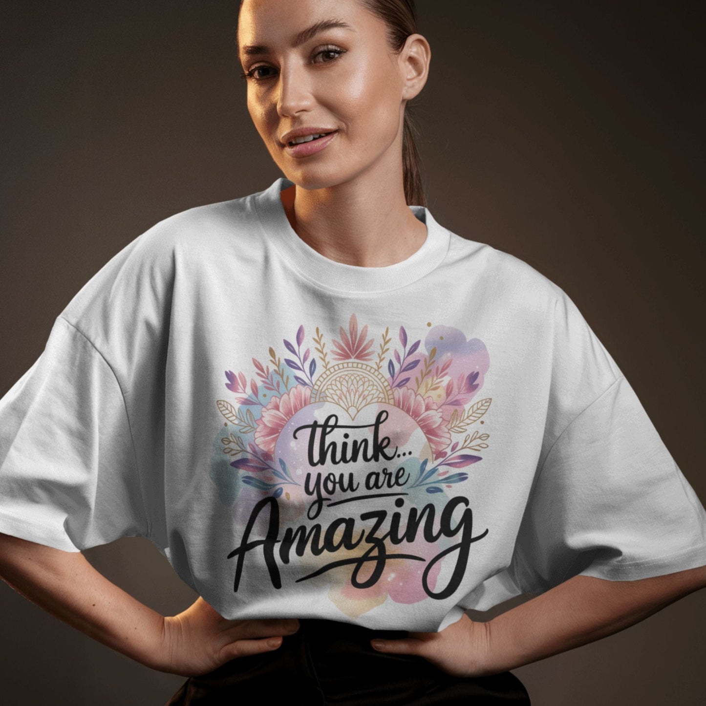 Think You Are Amazing