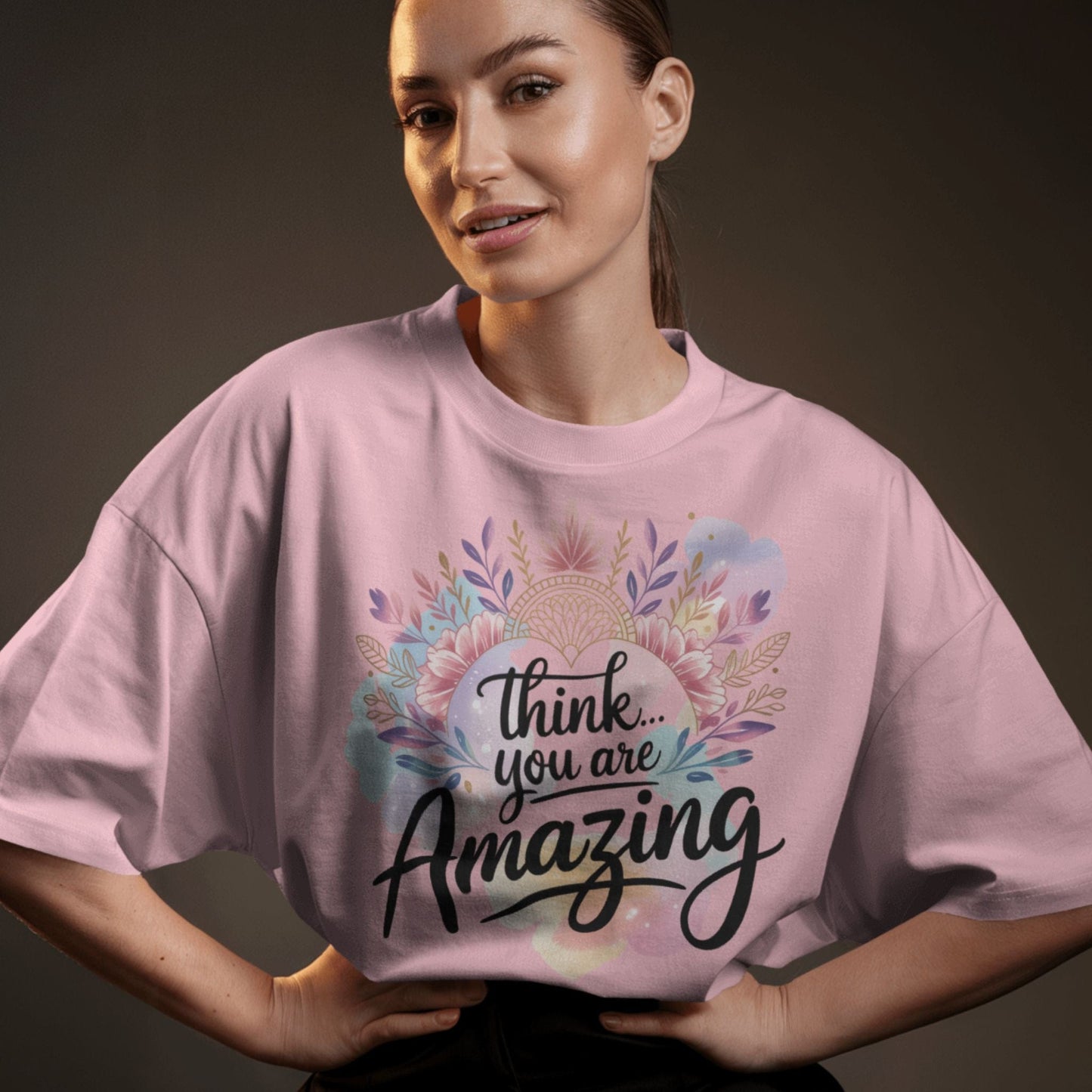 Think You Are Amazing