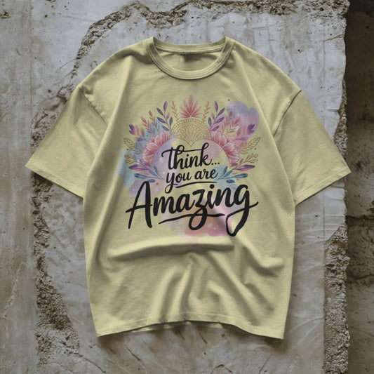 Think... You Are Amazing