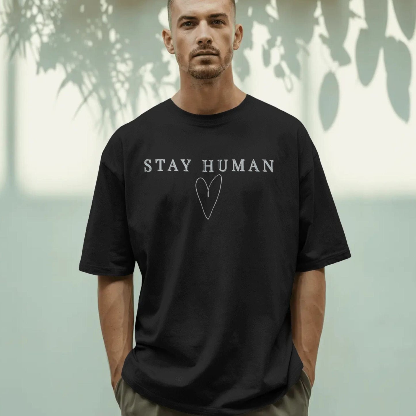 Stay Human  – Heart
