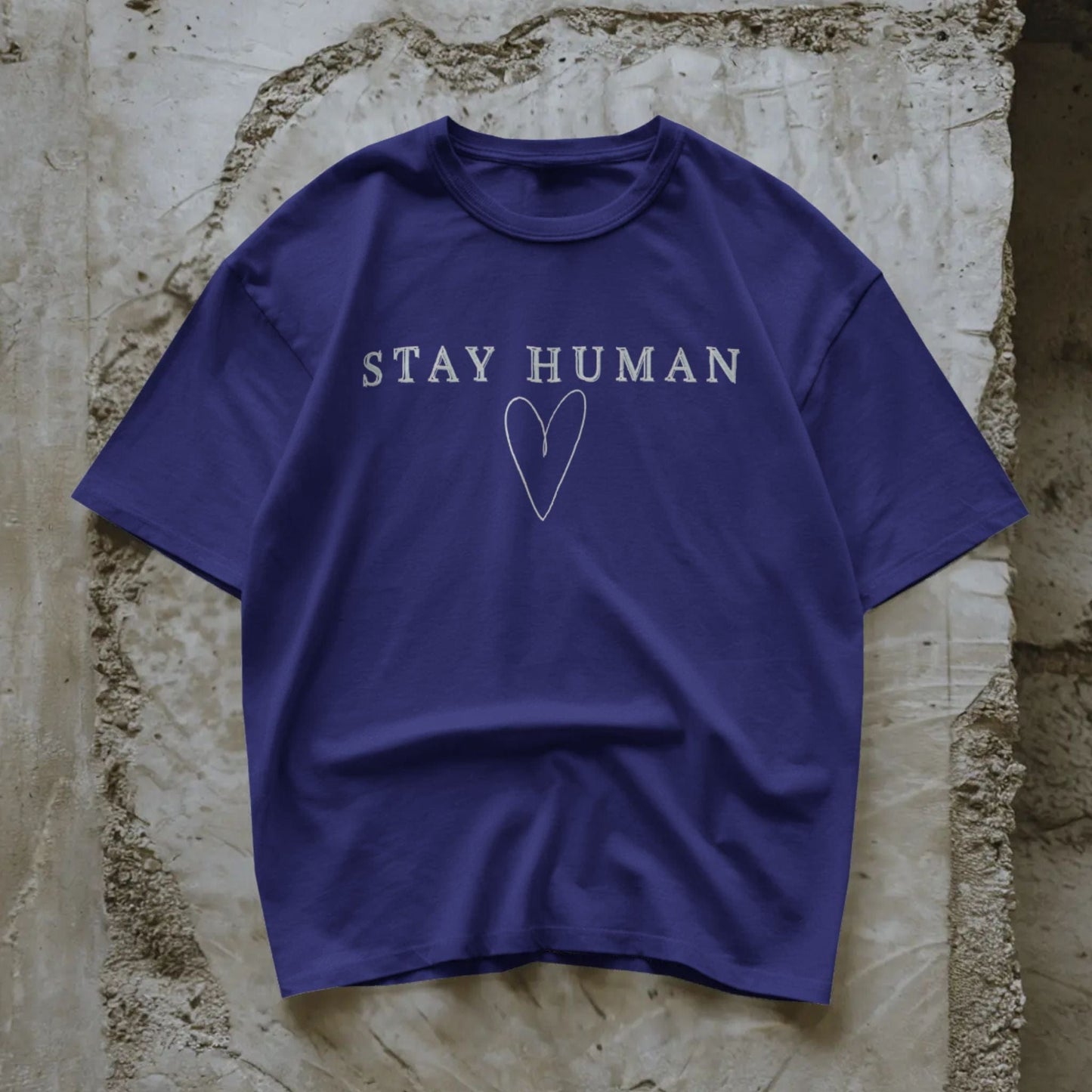 Stay Human  – Heart