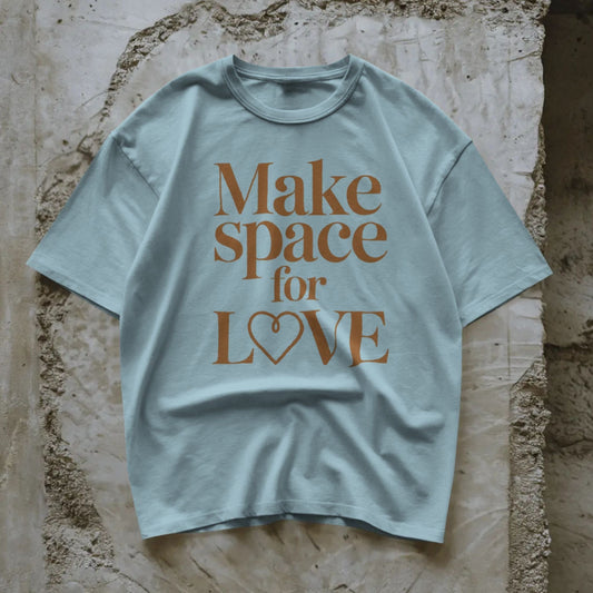 Make Space for Love