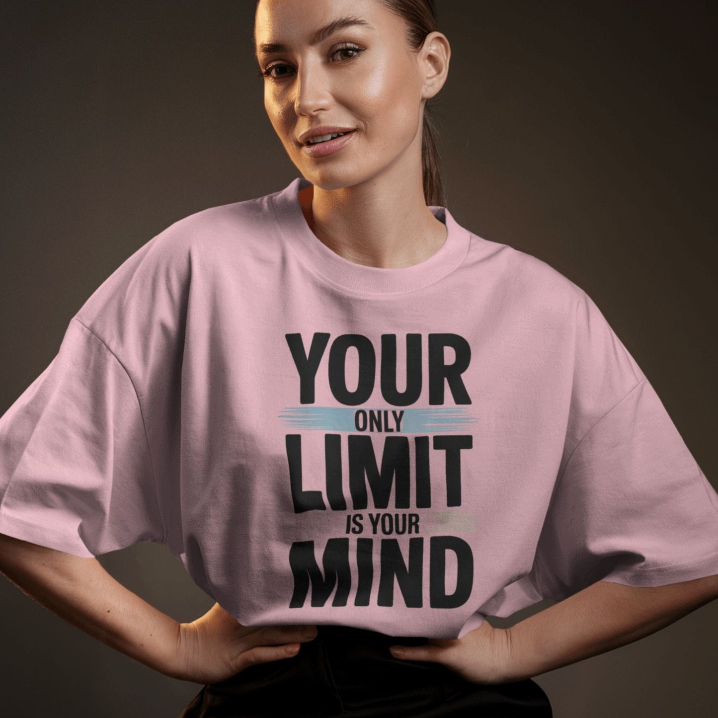 Your Only Limit Is Your Mind