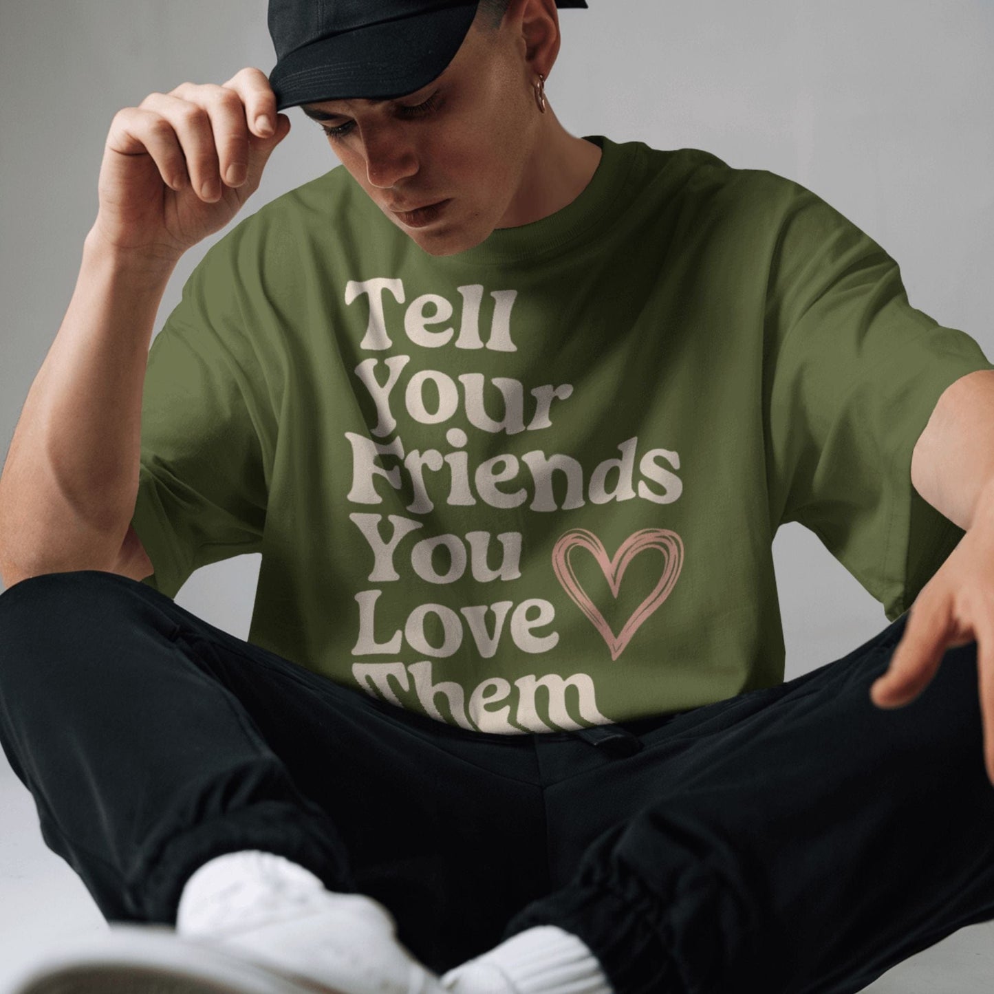 Tell Your Friends You Love Them