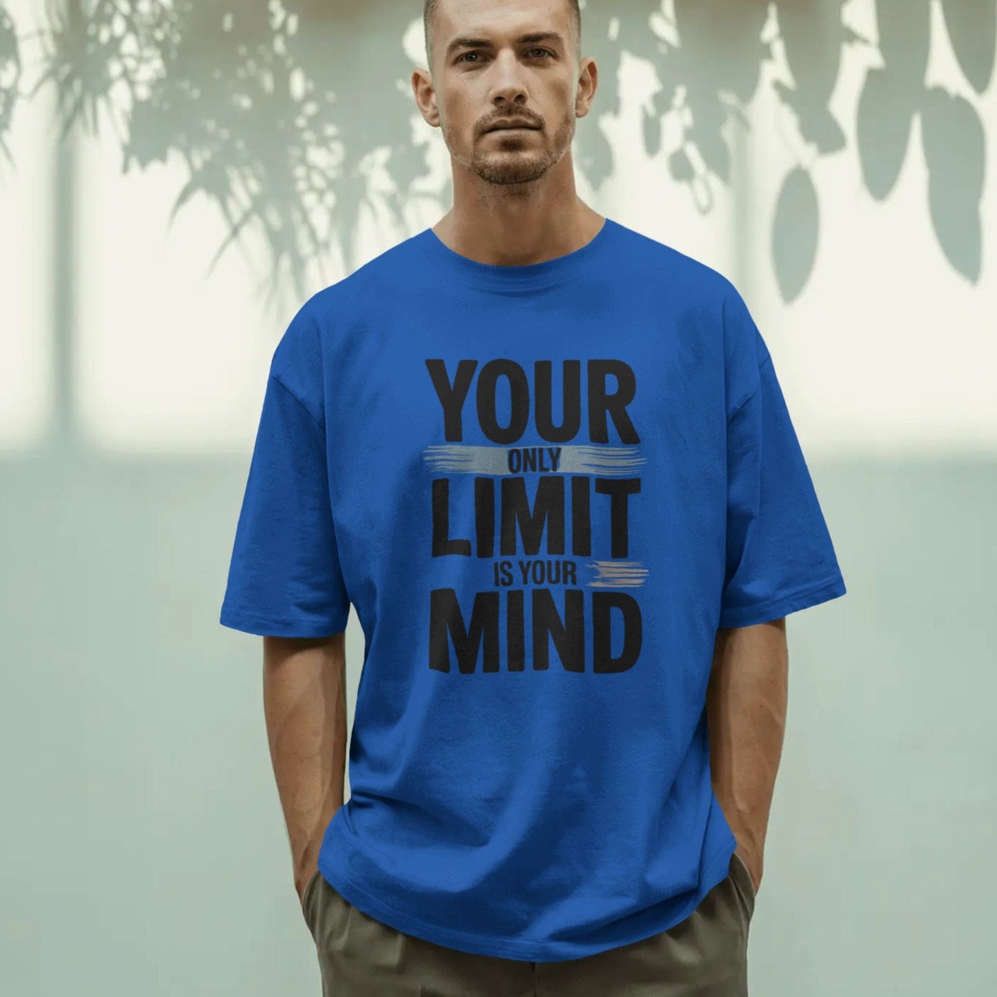 Your Only Limit Is Your Mind